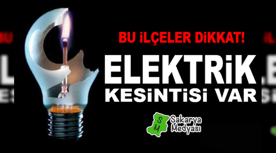 D�KKAT! PER�EMBE VE CUMA ELEKTR�K KES�NT�S� YAPILACAK