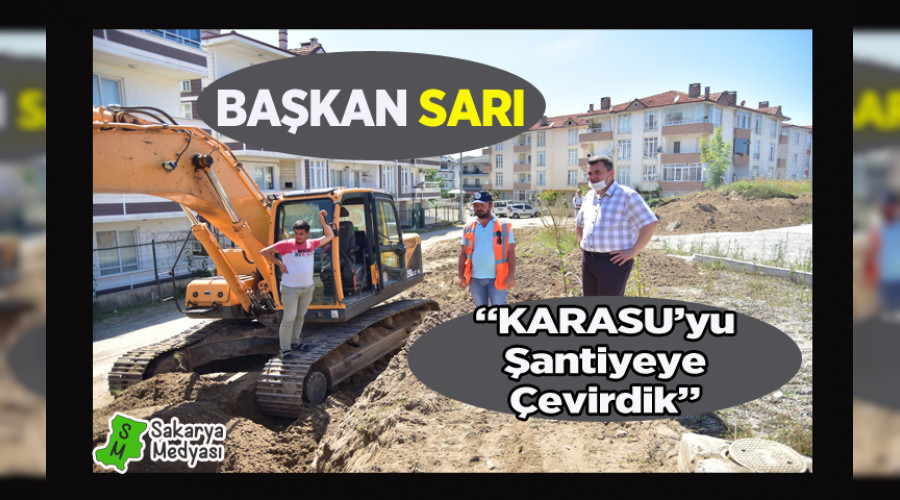 'Karasu'da Her Yer antiye Oldu'