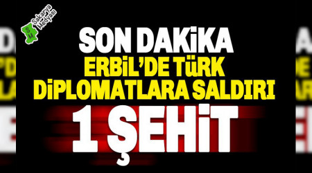 TRK DPLOMATLARA ERBL'DE SUSTURUCU SLAHLA SALDIRI YAPILDI