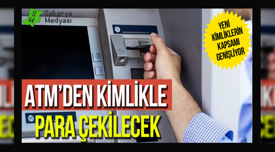ATM'lerden kimlikle para ekilecek