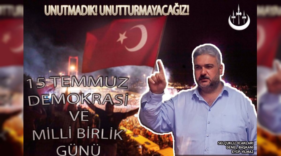 Bakan Eyp Ylmazdan 15 Temmuz mesaj