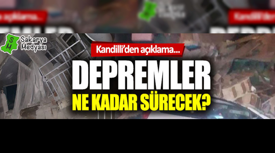 Kandilli'den aklama: Depremler ne kadar srecek, ka art sarsnt oldu?