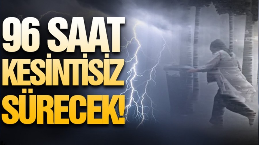 96 saat kesintisiz srecek! 