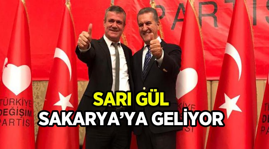 MUSTAFA SARIGL SAKARYA'YA GELYOR
