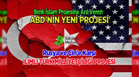 ABD'NN YEN TRKYE PROJES "ILIMLI TRK MLLYETL"