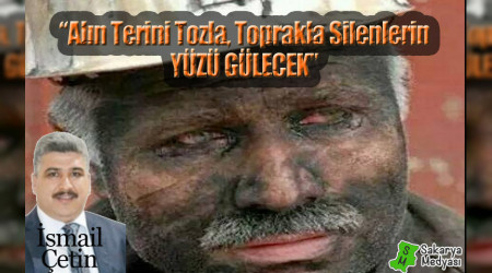 Al�n terini tozla, toprakla silenlerin y�z� g�lecek!..