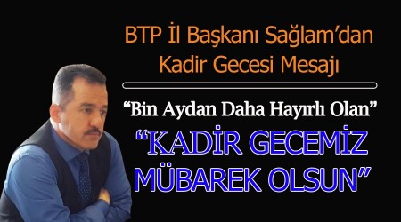 BTP l Bakan Mehmet Salam'dan Kadir Gecesi mesaj