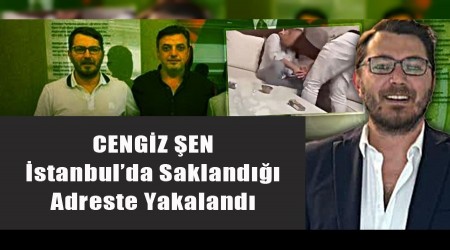 Cengiz en stanbul'da yakaland