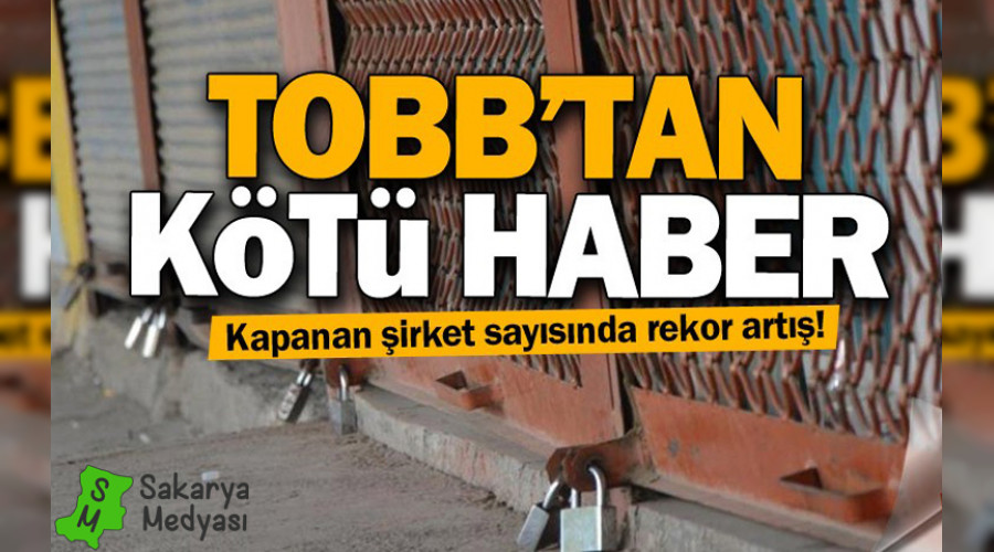 TOBB'TAN ACI GEREK; KAPANAN KAPANANA
