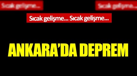 Ankara'da deprem