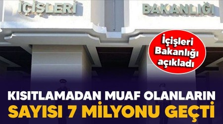 Kstlamadan muaf olanlar says 7 milyonu geti