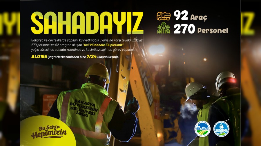 SASK ya uyarsna kar 270 personel ve 92 arala ehir genelinde 7/24 sahada
