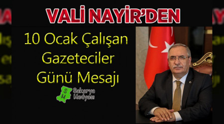Vali Ahmet Hamdi NAYR'in 10 Ocak alan Gazeteciler Gn Kutlama Mesaj