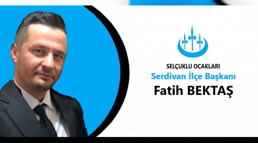 Seluklu Ocaklar Serdivan le bakanlna Fatih Bekta atand