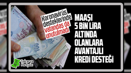 Ayl�k geliri 5 bin TL alt�nda olanlara kredi deste�i!