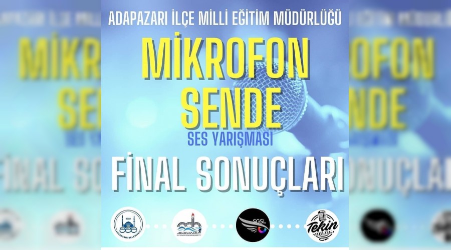 ADAPAZARI MEM M�KROFON SENDE YARI�MASI F�NAL OYLAMASI SONU�LANDI