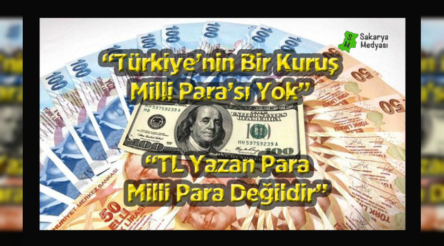"Trkiye'nin bir kuru Milli Para's yok."