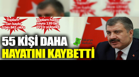55 kii daha korona virsten vefat etti