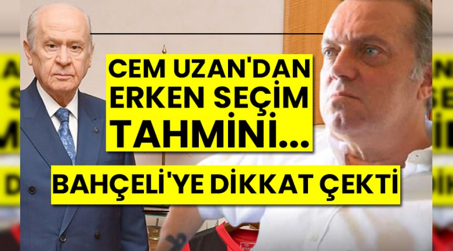 CEM UZAN'DAN BAHEL DETAYI