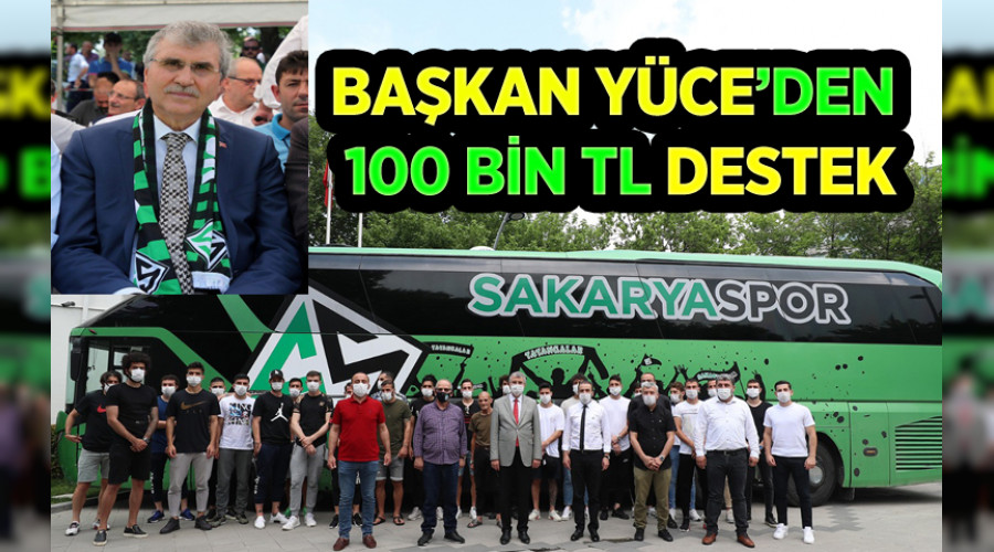 Bakan Ekrem Yce'den Sakaryaspor'a 100 bin TL'lik destek