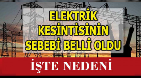 EHRDEK BYK ELEKTRK KESNTSNN SEBEB BELL OLDU