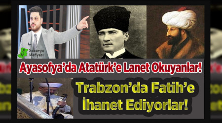 ATATRK'E LANET OKUYANLAR! MD FATH'E HANET EDYORLAR!...