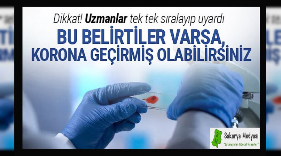 Fark etmeden korona geçirmiş olabileceğinizi gösteren 7 işaret