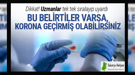 Fark etmeden korona geçirmiş olabileceğinizi gösteren 7 işaret