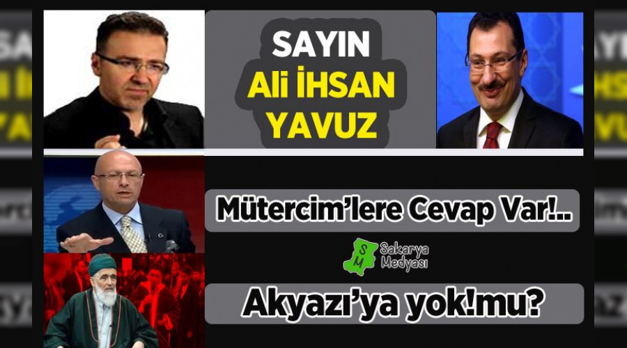 SAYIN YAVUZ NEDEN AKYAZI N AYNI TEPKY GSTERMEDNZ?