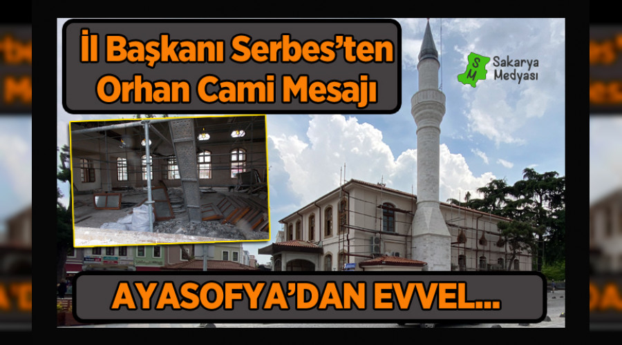 BAKAN SERBES'TEN ORHAN CAM IKII