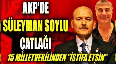 AKP'L 15 VEKL SLEYMAN SOYLU'NUN STFASINI STYOR!...