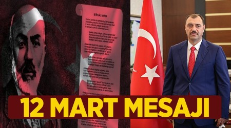 Valimiz Sayn etin Oktay Kaldrmn 12 Mart stiklal Marnn Kabul Mesaj