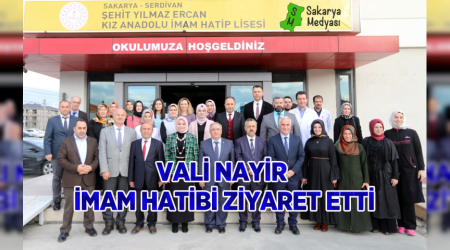 Vali Nayir ehit Ylmaz Ercan Anadolu mam Hatip Lisesini Ziyaret Etti