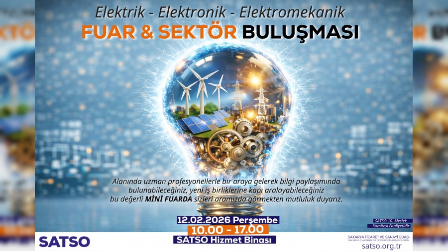 SATSO�da �lk Mini Fuar: Elektrik, Elektronik ve Elektromekanik Sekt�r� Bulu�uyor