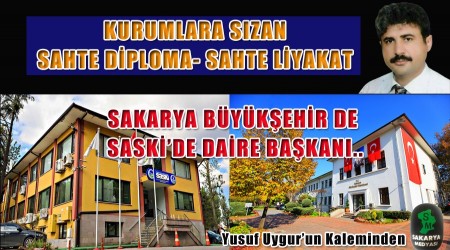 KURUMLARA SIZAN SAHTE DPLOMA - SAHTE LYAKAT...