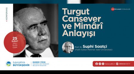 ?Turgut Cansever ve Mimari Anlay���' OSM'de konu�ulacak