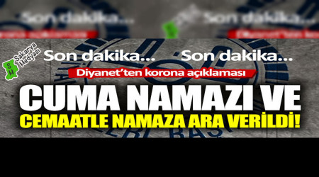 CAMLERDE CEMAATLE NAMAZ KILINMAYACAK!